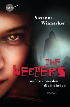 The Weepers ... und sie werden dich finden - Winnacker, Susanne