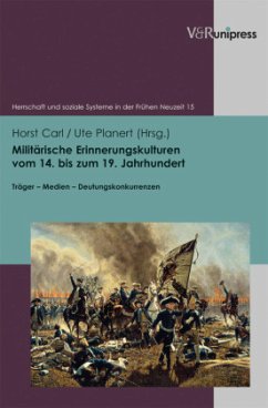 Cover Militärische Erinnerungskulturen vom 14. bis zum 19. Jahrhundert