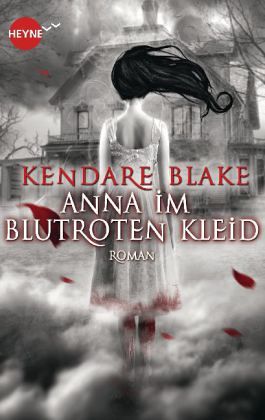 Anna im blutroten Kleid von Kendare Blake als Taschenbuch - Portofrei bei  bücher.de
