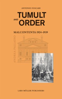 Tumult und Order, La Malcontenta 1924 - 1939 - Foscari, Antonio