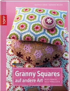 Granny Squares auf andere Art - Simon, Béatrice; Wilder, Barbara
