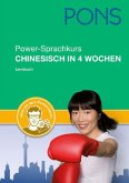 PONS Power-Sprachkurs Chinesisch in 4 Wochen, Buch m. 2 Audio+MP3-CD und E-Mail-Powercoach