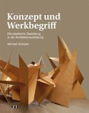 Konzept und Werkbegriff Konzept und Werkbegriff