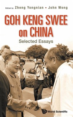 GOH KENG SWEE ON CHINA - Yongnian Zheng & John Wong