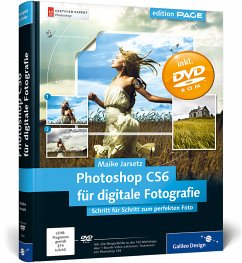 Photoshop CS6 für digitale Fotografie, m. DVD-ROM - Jarsetz, Maike