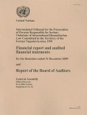 Financial Report and Audited Financial Statements for the Biennium Ended 31 December 2009 and Report of the Board of Auditors: International Tribunal