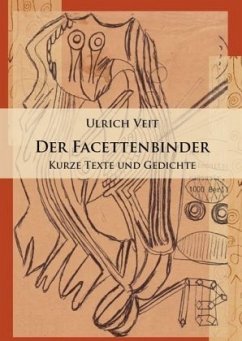 Der Facettenbinder - Veit, Ulrich Der Facettenbinder - Veit, Ulrich