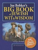 Joe Bobker's Big Book of Jewish Wit & Wisdom