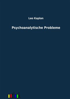 Psychoanalytische Probleme - Kaplan, Leo