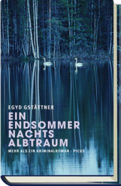 Ein Endsommernachtsalbtraum - Gstättner, Egyd