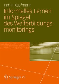 Informelles Lernen im Spiegel des Weiterbildungsmonitorings - Kaufmann, Katrin