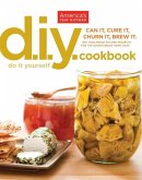 DIY Cookbook: Can It, Cure It, Churn It, Brew It