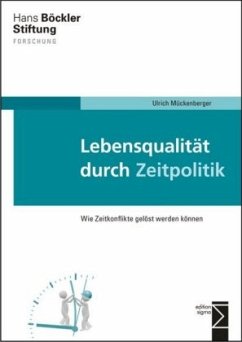 Lebensqualität durch Zeitpolitik - Mückenberger, Ulrich;Marjanen, Katja