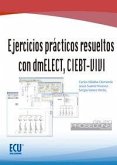Ejercicios prácticos resueltos con dmELECT, CIEBT-VIVI Ejercicios prácticos resueltos con dmELECT, CIEBT-VIVI