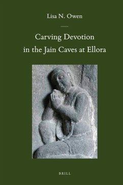 Carving Devotion in the Jain Caves at Ellora - Owen, Lisa