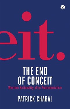 The End of Conceit - Chabal, Patrick The End of Conceit - Chabal, Patrick
