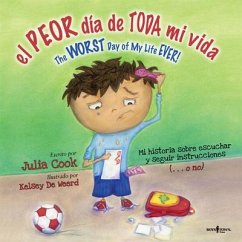 El Peor Dia de Toda Mi Vida: Volume 1 - Cook, Julia