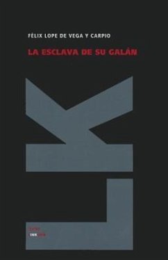 La Esclava de su Galan - De Vega y. Carpio, Felix Lope