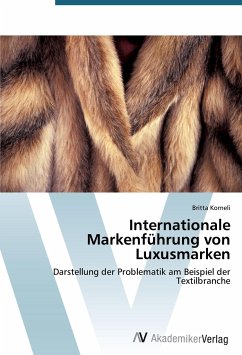 Internationale Markenführung von Luxusmarken - Korneli, Britta