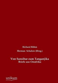 Von Sansibar zum Tanganjika - Böhm, Richard;Böhm, Richard