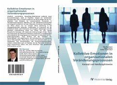 Kollektive Emotionen in organisationalen Veränderungsprozessen