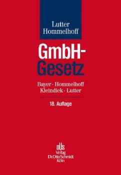 GmbH Gesetz (GmbHG), Kommentar - Lutter, Marcus; Hommelhoff, Peter