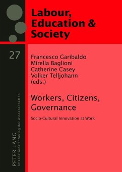 Workers, Citizens, Governance - Garibaldo, Francesco;Baglioni, Mirella;Casey, Catherine