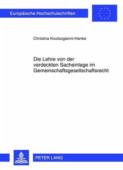 Die Lehre von der verdeckten Sacheinlage im Gemeinschaftsgesellschaftsrecht - Koutsogianni-Hanke, Christina