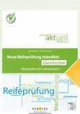 Neue Reifeprüfung mündlich - Materialien für LehrerInnen - Geschichte