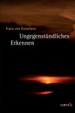 Ungegenständliches Erkennen