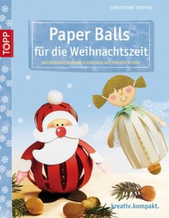 Paper Balls für die Weihnachtszeit - Steffan, Christiane