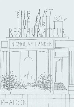 The Art of the Restaurateur - Lander, Nicholas