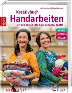 Kreativbuch Handarbeiten - Moosa, Gabriele; Steinbach, Tanja