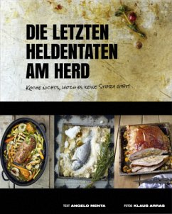 Die letzten Heldentaten am Herd - Menta, Angelo