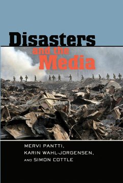 Disasters and the Media - Pantti, Mervi;Wahl-Jorgensen, Karin;Cottle, Simon