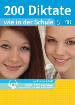 200 Diktate wie in der Schule, 5.-10. Schuljahr