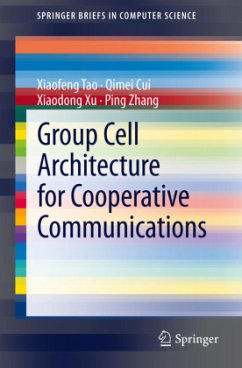 Group Cell Architecture for Cooperative Communications - Tao, Xiaofeng;Cui, Qimei;Xu, Xiaodong