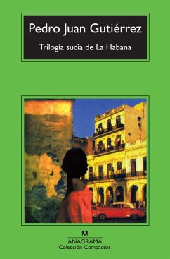 Trilogía sucia de La Habana - Gutiérrez, Pedro J.