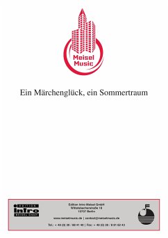 Ein Märchenglück, ein Sommertraum (fixed-layout eBook, ePUB) - Rideamus; Haller, Herman; Kollo, Walter