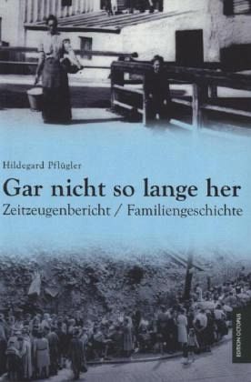 Gar nicht so lange her Gar nicht so lange her