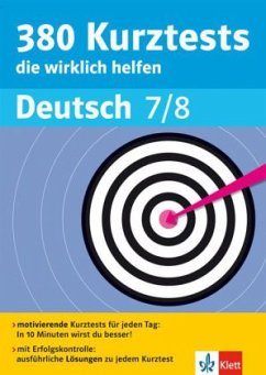 Deutsch, 7./8. Schuljahr / 380 Kurztests die wirklich helfen