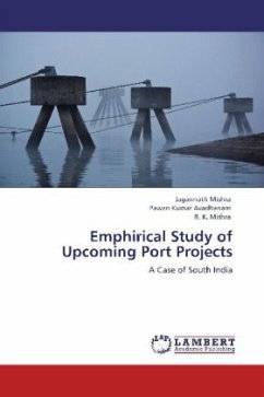 Emphirical Study of Upcoming Port Projects - Mishra, Jagannath;Avadhanam, Pawan Kumar;Mishra, R. K.