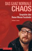 Das ganz normale Chaos Das ganz normale Chaos