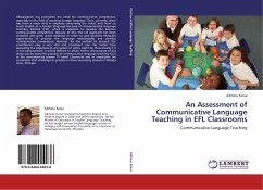 An Assessment of Communicative Language Teaching in EFL Classrooms