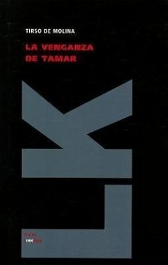 La Venganza de Tamar - De Molina, Tirso