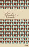 Blickpunkt: Schulsozialarbeit in Österreich Blickpunkt: Schulsozialarbeit in Österreich
