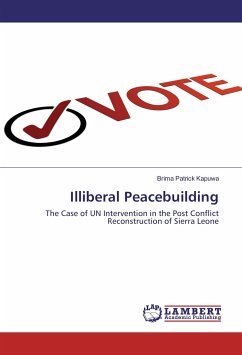 Illiberal Peacebuilding - Kapuwa, Brima Patrick