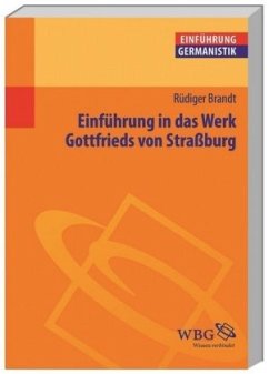 Einführung in das Werk Gottfrieds von Straßburg - Brandt, Rüdiger