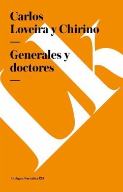 Generales Y Doctores - Loveira y Chirino, Carlos