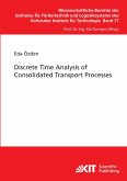 Discrete Time Analysis of Consolidated Transport Processes